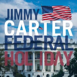 jimmy carter federal holiday